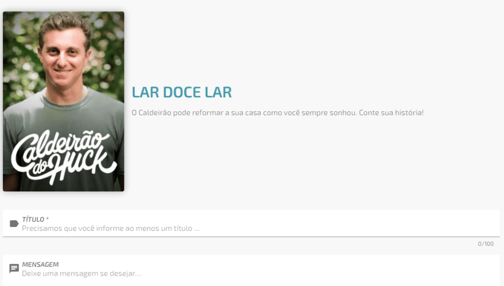 Inscrições Lar Doce Lar 2022 ? Caldeirão do Huck (TV Globo)