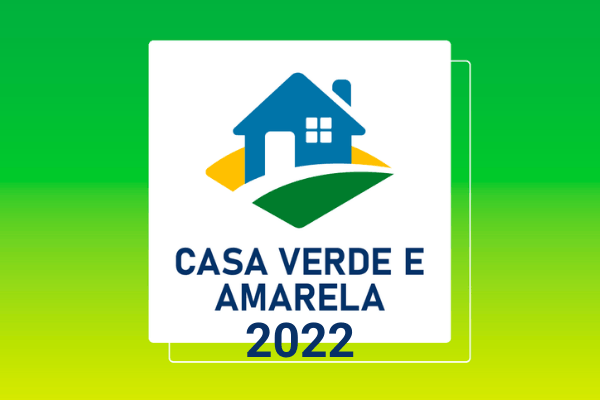 Programa Casa Verde e Amarela 2022: Como se Inscrever, Requisitos e Oportunidades