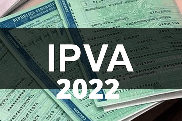 IPVA 2022: Valor e Descontos Divulgados