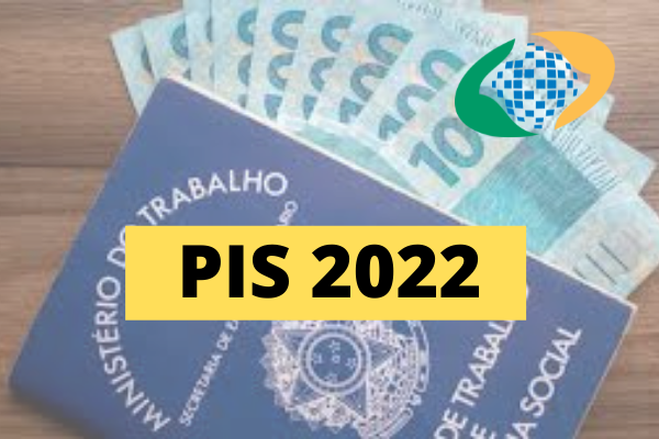 Pagamento do PIS 2022: Novo Calendário e Novo Valor Divulgado; Você tem direito?